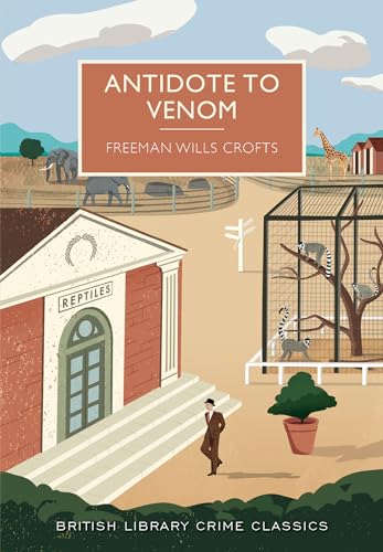 Imagen de archivo de Antidote to Venom (British Library Crime Classics) a la venta por HPB-Emerald