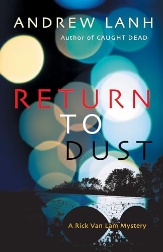 Stock image for Return to Dust : A Rick Van Lam Mystery for sale by Better World Books