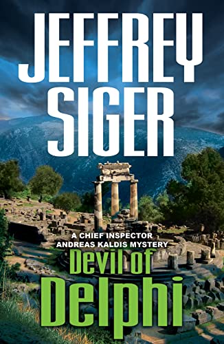 Beispielbild fr Devil of Delphi: A Chief Inspector Andreas Kaldis Mystery: 7 (Chief Inspector Andreas Kaldis Series) zum Verkauf von WorldofBooks