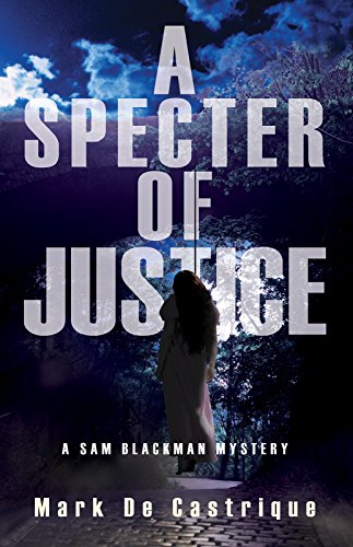 9781464204722: A Specter of Justice (Sam Blackman Mystery)