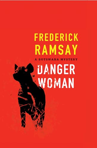 Beispielbild fr Danger Woman : A Botswana Mystery zum Verkauf von Better World Books