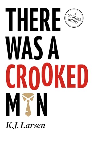 Beispielbild fr There Was a Crooked Man : A Cat Deluca Mystery zum Verkauf von Better World Books: West
