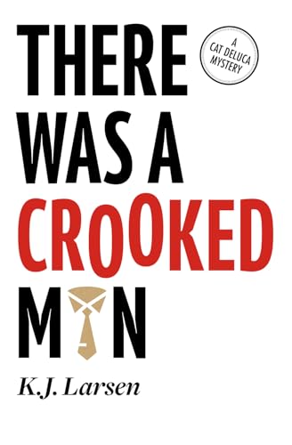 Stock image for There Was a Crooked Man : A Cat Deluca Mystery for sale by Better World Books: West