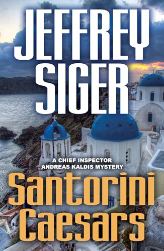 Beispielbild fr Santorini Caesars: 8 (Chief Inspector Andreas Kaldis Series) zum Verkauf von WorldofBooks