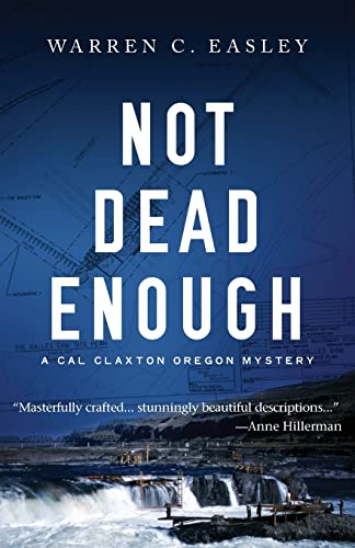 Stock image for Not Dead Enough (Cal Claxton Oregon Mysteries) for sale by St Vincent de Paul of Lane County