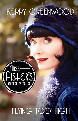 9781464206191: Flying Too High: 2 (Miss Fisher's Murder Mysteries)