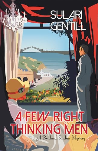9781464206375: A Few Right Thinking Men (Rowland Sinclair WWII Mysteries, 1)