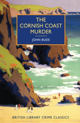 Stock image for The Cornish Coast Murder (British Library Crime Classics) for sale by Your Online Bookstore