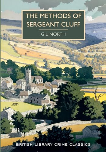9781464206672: The Methods of Sergeant Cluff (British Library Crime Classics)