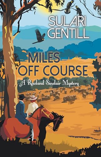 Stock image for Miles Off Course (Rowland Sinclair WWII Mysteries, 3) for sale by BooksRun