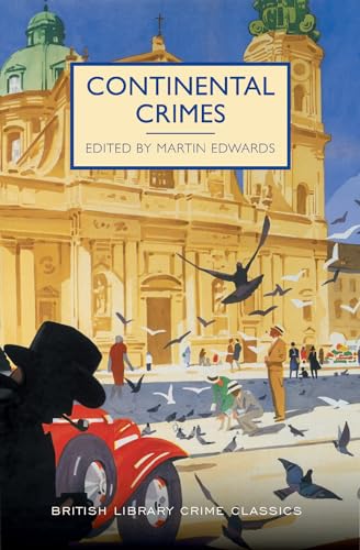 9781464207488: Continental Crimes (British Library Crime Classics)