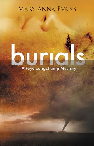 9781464207501: Burials: 10 (Faye Longchamp Archaeological Mysteries, 10)