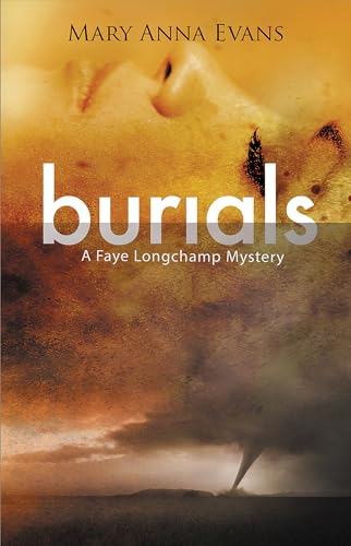 9781464207525: Burials: 10 (Faye Longchamp Archaeological Mysteries, 10)