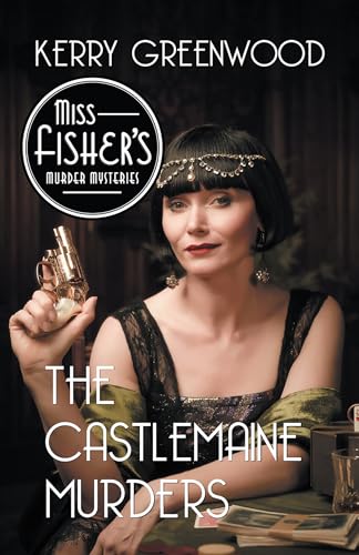 Stock image for The Castlemaine Murders : A Phryne Fisher Mystery for sale by Better World Books: West