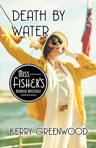 Beispielbild fr Death by Water : A Phryne Fisher Mystery zum Verkauf von Better World Books