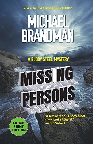 Stock image for Missing Persons (Buddy Steel Thrillers, 1) for sale by Irish Booksellers