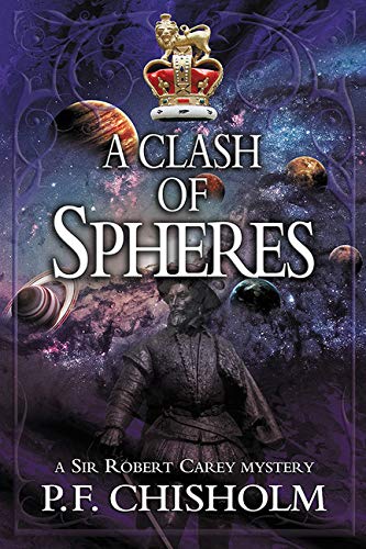 9781464208300: A Clash of Spheres: 8 (A Sir Robert Carey Mystery)