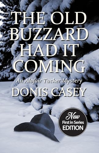 9781464208508: The Old Buzzard Had It Coming (Alafair Tucker Mysteries, 1)