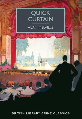 9781464208706: Quick Curtain (British Library Crime Classics)