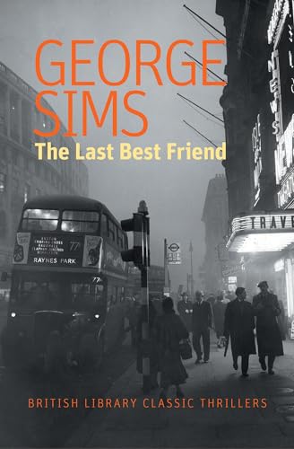9781464209000: The Last Best Friend: A 1960s British Thriller (The Classic Thriller series from the British Library) (British Library Classic Thrillers)
