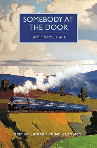 Stock image for Somebody at the Door (British Library Crime Classics) for sale by KuleliBooks