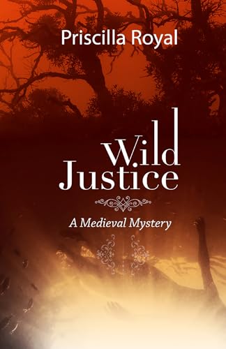 Stock image for Wild Justice (Medieval Mysteries, 14) for sale by Decluttr