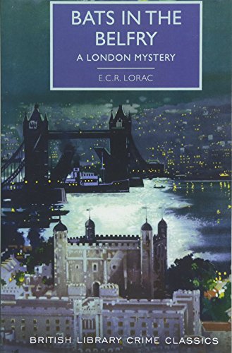 Stock image for Bats in the Belfry: A London Mystery (British Library Crime Classics) for sale by Bookmans