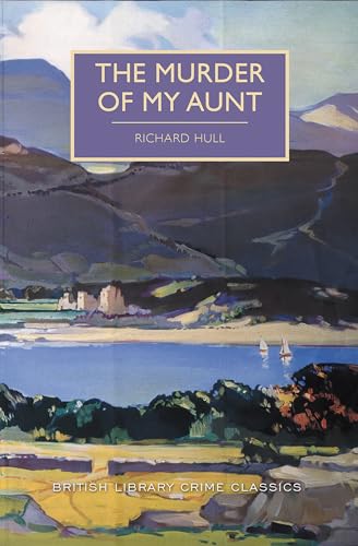 Stock image for The Murder of My Aunt (British Library Crime Classics) for sale by Dream Books Co.