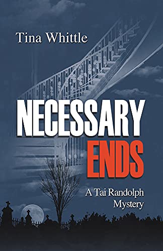 Stock image for Necessary Ends (Tai Randolph Series, 6) for sale by SecondSale