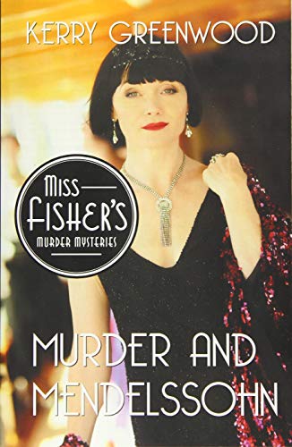 Imagen de archivo de Murder and Mendelssohn (Miss Fisher's Murder Mysteries) a la venta por SecondSale