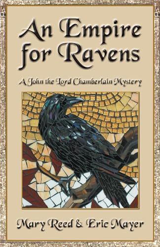 9781464210655: An Empire for Ravens: 12 (John, the Lord Chamberlain Mysteries, 12)
