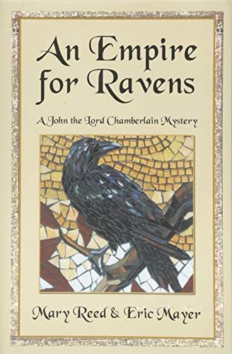 Stock image for An Empire for Ravens (John, the Lord Chamberlain Mysteries, 12) for sale by SecondSale