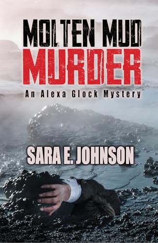 Stock image for Molten Mud Murder (Alexa Glock Forensics Mysteries) for sale by SecondSale