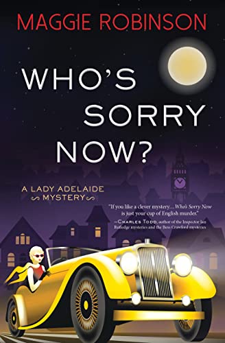 Beispielbild fr Who's Sorry Now?: 2 (Lady Adelaide Mysteries, 2) zum Verkauf von WorldofBooks