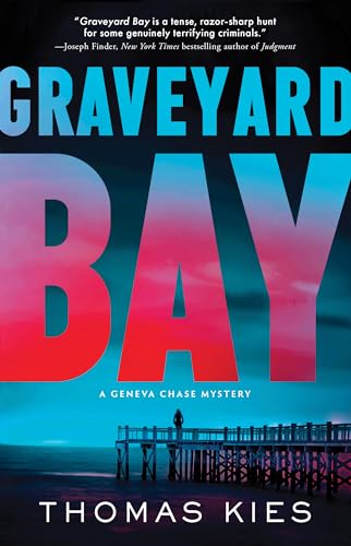 9781464211454: Graveyard Bay (Geneva Chase Crime Reporter Mysteries, 3)