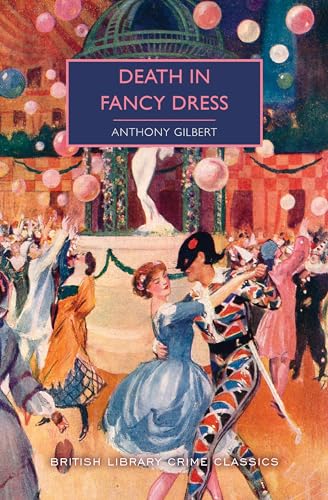 9781464212253: Death in Fancy Dress: A Country House Mystery with Two Short Stories (British Library Crime Classics)