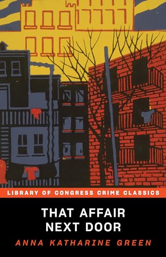 Imagen de archivo de That Affair Next Door (Library of Congress Crime Classics) a la venta por Sequitur Books