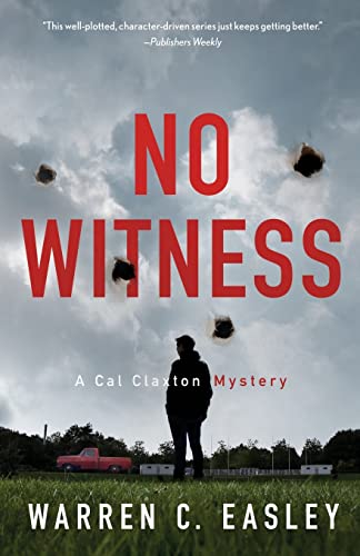 Beispielbild fr No Witness: A Cal Claxton Mystery (Cal Claxton Mysteries, 8) zum Verkauf von BooksRun