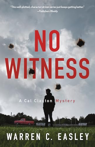 Stock image for No Witness: A Cal Claxton Mystery (Cal Claxton Mysteries, 8) for sale by BooksRun