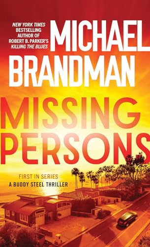 Stock image for Missing Persons (Buddy Steel Thrillers, 1) for sale by Half Price Books Inc.