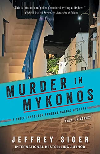 Imagen de archivo de Murder in Mykonos (Chief Inspector Andreas Kaldis Mysteries, 1) a la venta por SecondSale