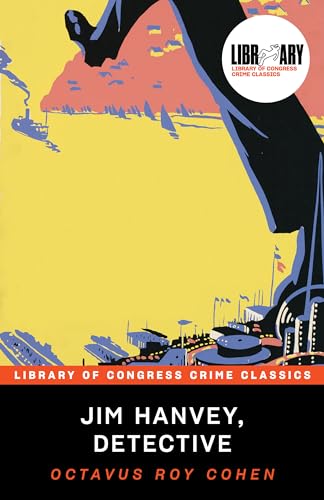 Beispielbild fr Jim Hanvey, Detective (Library of Congress Crime Classics) zum Verkauf von SecondSale