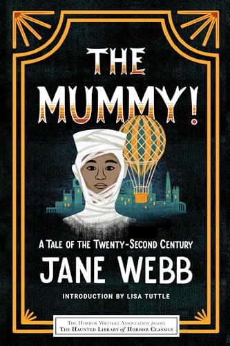 Stock image for The Mummy! A Tale of the Twenty-Second Century (Haunted Library Horror Classics) for sale by HPB-Emerald