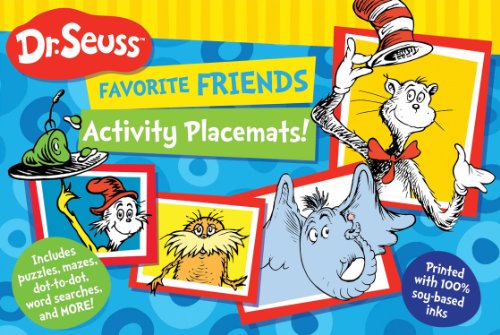 Stock image for Dr. Seuss Favorite Friends Activity Placemats: Includes Puzzles, Mazes, Dot-to-dot, Word Searches, and More! (Dr. Seuss Activity Books) for sale by SecondSale