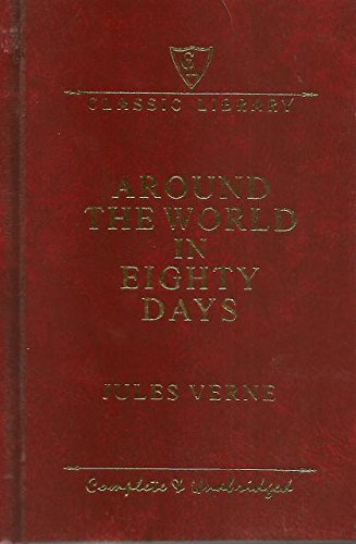 9781464301902: Around the World in Eighty Days Complete and Unabridged