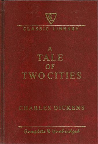 Imagen de archivo de A Tale of Two Cities Complete and Unabridged a la venta por Half Price Books Inc.