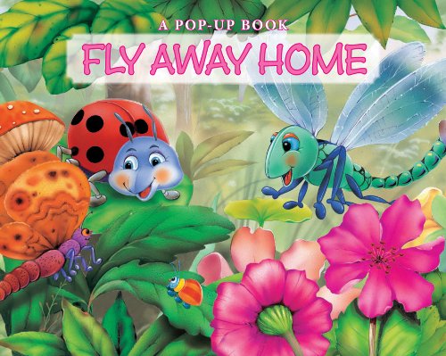 Beispielbild fr Fly Away Home: A Pop-Up Book zum Verkauf von ThriftBooks-Atlanta