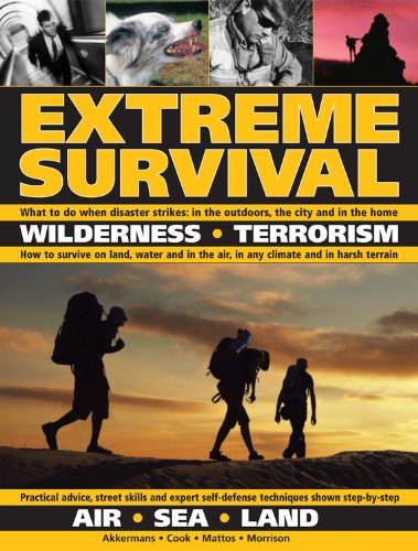 Imagen de archivo de Extreme Survival: Wilderness * Terrorism * Air * Sea * Land a la venta por Reliant Bookstore