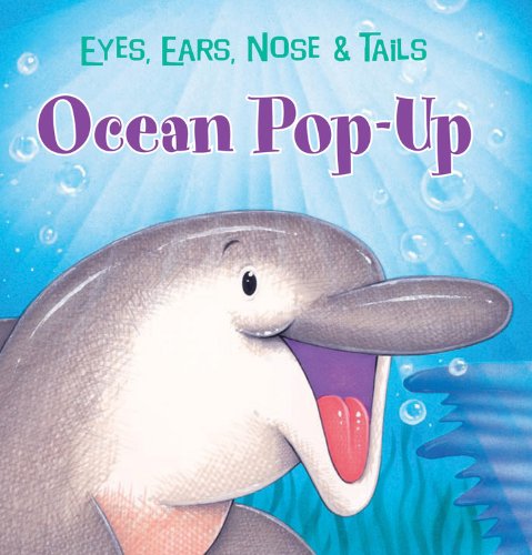 9781464303197: Ocean Pop-Up: Eyes, Ears, Nose & Tail