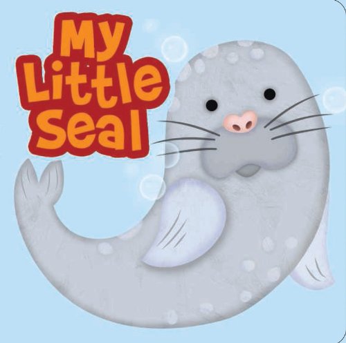 Stock image for My Little Seal (My series) for sale by Your Online Bookstore